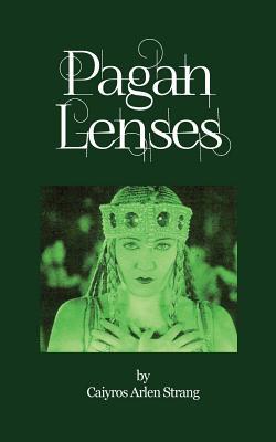 Pagan Lenses: A New Style Grimoire