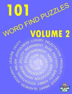 101 Word Find Puzzles Vol. 2: More Themed Word Searches, Puzzles to Sharpen Your Mind