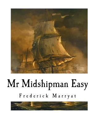 MR Midshipman Easy: A Novel of the Napoleonic Wars