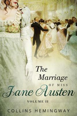 The Marriage of Miss Jane Austen: Volume II