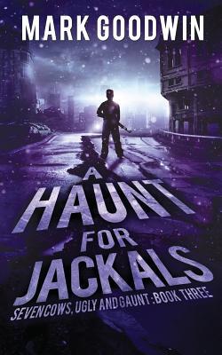 A Haunt for Jackals: A Post-Apocalyptic EMP-Survival Thriller