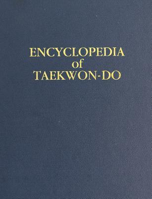 Volume 16 (Encyclopedia of Taekwon-Do): Supplemental Volume to the Encyclopedia of Taekwon-Do