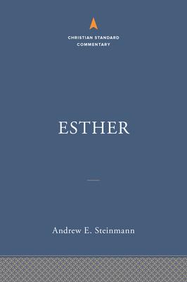 Esther: The Christian Standard Commentary