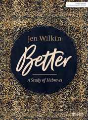Better - Bible Study Book: A Study of Hebrews Subscription