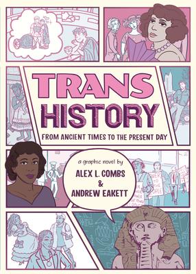Trans History: A Graphic Novel: From Ancient Times to the Present Day Subscription