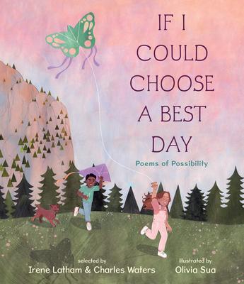 If I Could Choose a Best Day: Poems of Possibility Subscription