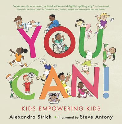 You Can!: Kids Empowering Kids