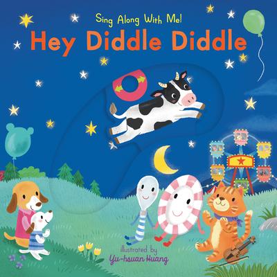 Hey Diddle Diddle: Sing Along with Me!