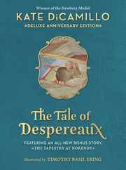 The Tale of Despereaux Deluxe Anniversary Edition: Being the Story of a Mouse, a Princess, Some Soup, and a Spool of Thread Subscription