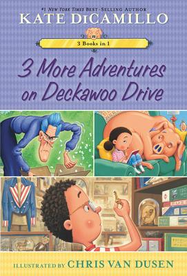 3 More Adventures on Deckawoo Drive: 3 Books in 1