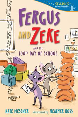 Fergus and Zeke and the 100th Day of School: Candlewick Sparks Subscription