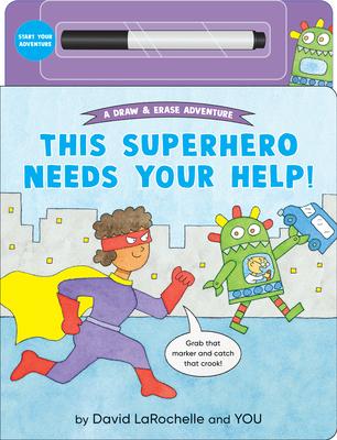 This Superhero Needs Your Help!: (An Interactive Dry-Erase Board Book with Wipe-Clean Marker for Kids Ages 4-6) Subscription