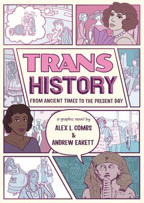 Trans History: A Graphic Novel: From Ancient Times to the Present Day Subscription