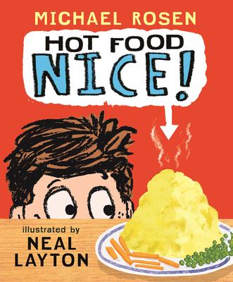 Hot Food: Nice!: (A Silly Read-Aloud about Family, Food, and One Very Hot Potato - For Kids Ages 3-7) Subscription
