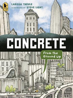 Concrete: From the Ground Up: (An Educational, Nonfiction Picture Book Exploring the Science, History, and Engineering of Concrete - For Kids Ages 7-1 Subscription