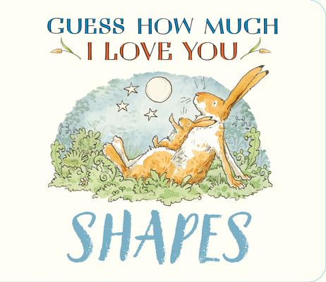 Guess How Much I Love You: Shapes: (A First Concepts Board Book for Babies and Toddlers) Subscription