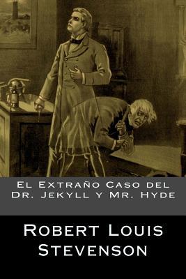 El Extrao Caso del Dr. Jekyll y Mr. Hyde