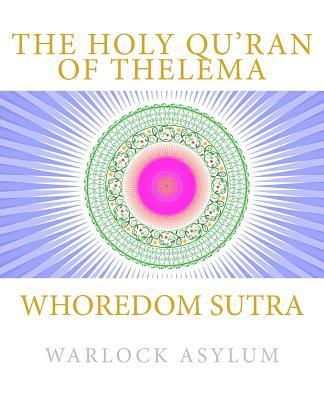 Whoredom Sutra: The Holy Qu'ran of Thelema