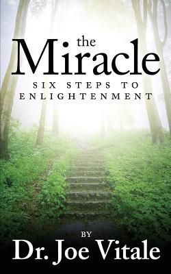 The Miracle: Six Steps to Enlightenment