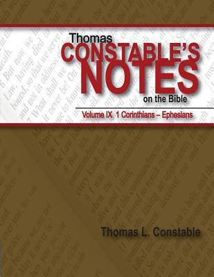 Thomas Constable's Notes on the Bible: Vol. 9: 1 Corinthians - Ephesians