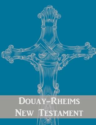 Douay-Rheims New Testament