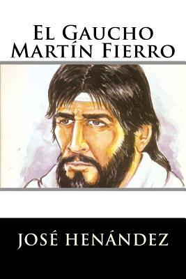 El Gaucho Martn Fierro