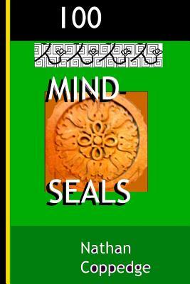 100 Mind-Seals: Spell Papers Based on the Concept of Buddha-Magic Preserved in Venerable Zen Teachings