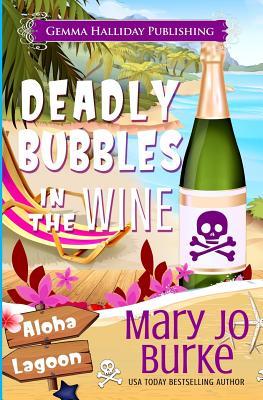 Deadly Bubbles in the Wine