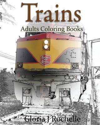 Trains Adults Coloring Book: Transportation Coloring Book