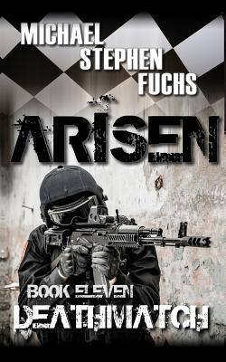 ARISEN, Book Eleven - Deathmatch