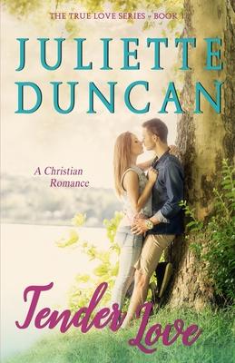 Tender Love: A Christian Romance