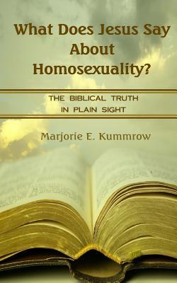 What Does Jesus Say About Homosexuality?: The Biblical Truth In Plain Sight Subscription