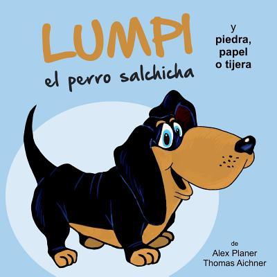 Lumpi el perro salchicha y piedra, papel o tijera