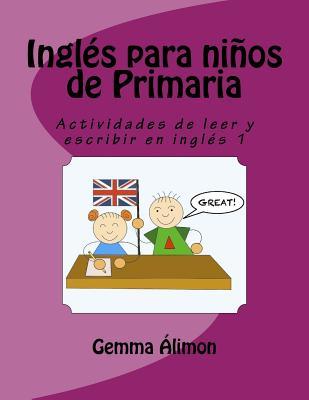 Ingls para nios de Primaria: Actividades de leer y escribir en ingls