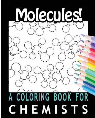 Molecules! A Coloring Book for Chemists