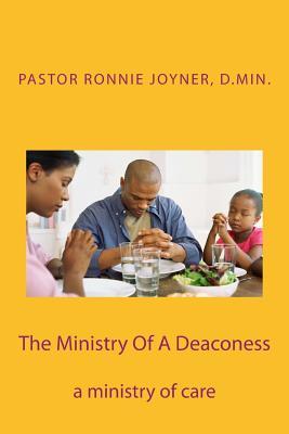 The Ministry Of A Deaconess: The Ministry of Care