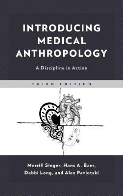 Introducing Medical Anthropology: A Discipline in Action