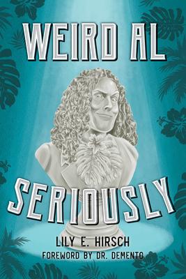 Weird Al: Seriously