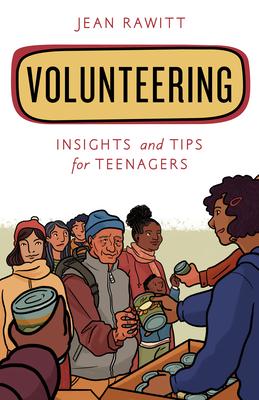 Volunteering: Insights and Tips for Teenagers Subscription