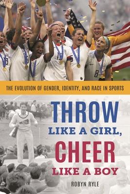 Throw Like a Girl, Cheer Like a Boy: The Evolution of Gender, Identity, and Race in Sports Subscription