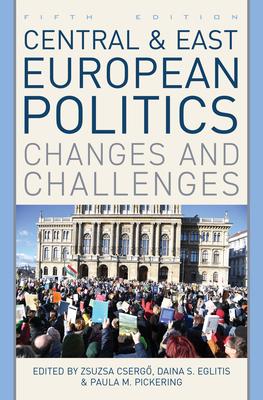 Central and East European Politics: Changes and Challenges