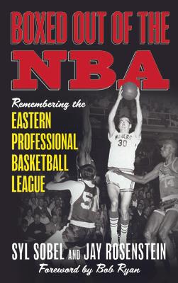 Boxed out of the NBA: Remembering the Eastern Professional Basketball League