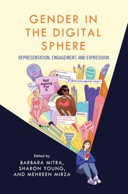 Gender in the Digital Sphere: Representation, Engagement, and Expression