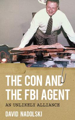 The Con and the FBI Agent: An Unlikely Alliance