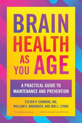 Brain Health as You Age: A Practical Guide to Maintenance and Prevention