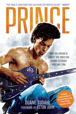 Prince and the Parade and Sign O' the Times Era Studio Sessions: 1985 and 1986