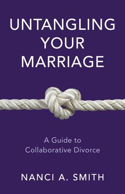 Untangling Your Marriage: A Guide to Collaborative Divorce