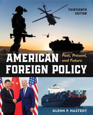 American Foreign Policy: Past, Present, and Future