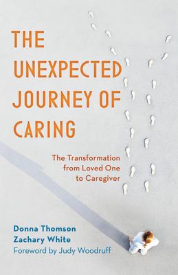 The Unexpected Journey of Caring: The Transformation from Loved One to Caregiver