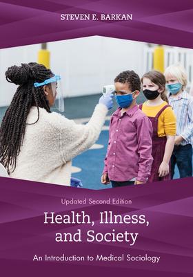 Health, Illness, and Society: An Introduction to Medical Sociology